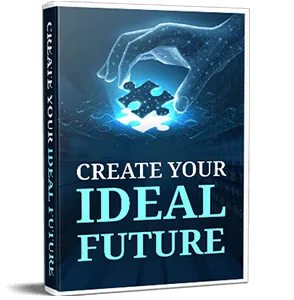 Bonus 3: Create Your Ideal Future printable infographic